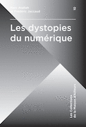 Dystopies du numérique (Les)